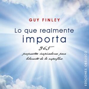 LO QUE REALMENTE IMPORTA | 9788497776875 | FINLEY, GUY | Llibreria Aqualata | Comprar llibres en català i castellà online | Comprar llibres Igualada