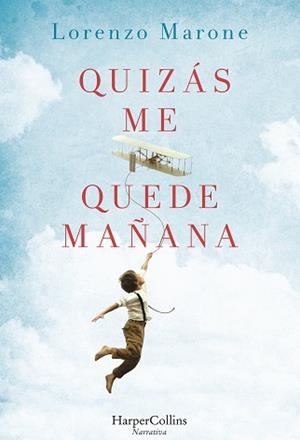 QUIZÁS ME QUEDE MAÑANA | 9788491391609 | MARONE, LORENZO | Llibreria Aqualata | Comprar libros en catalán y castellano online | Comprar libros Igualada