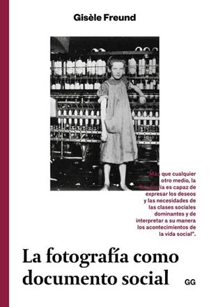 FOTOGRAFÍA COMO DOCUMENTO SOCIAL, LA | 9788425229947 | FREUND, GISÈLE | Llibreria Aqualata | Comprar libros en catalán y castellano online | Comprar libros Igualada