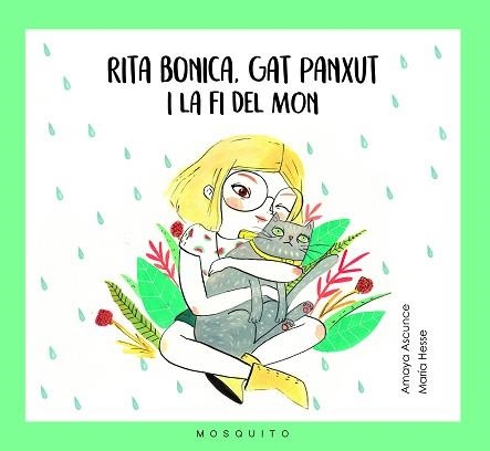 RITA BONICA, GAT PANXUT I LA FI DEL MÓN | 9788494561658 | ASCUNCE, AMAYA / HESSE, MARIA | Llibreria Aqualata | Comprar libros en catalán y castellano online | Comprar libros Igualada