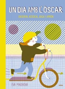 UN DIA AMB L'ÒSCAR | 9788416497768 | MACEKOVA, EVA | Llibreria Aqualata | Comprar libros en catalán y castellano online | Comprar libros Igualada
