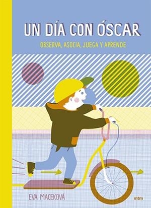 UN DÍA CON ÓSCAR | 9788416497775 | MACEKOVA, EVA | Llibreria Aqualata | Comprar libros en catalán y castellano online | Comprar libros Igualada