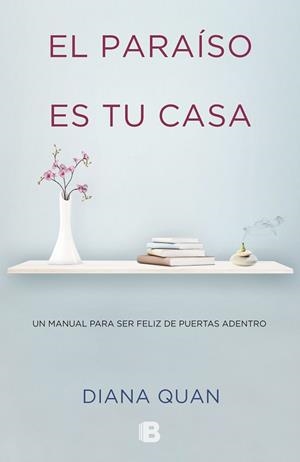 PARAÍSO ES TU CASA, EL | 9788466652919 | QUAN, DIANA | Llibreria Aqualata | Comprar libros en catalán y castellano online | Comprar libros Igualada