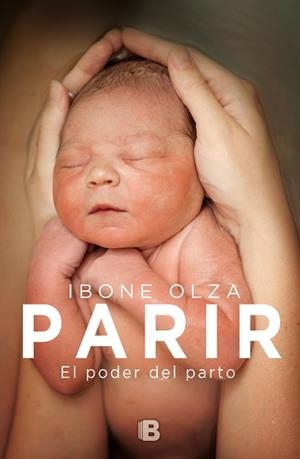 PARIR | 9788466662123 | OLZA FERNÁNDEZ, IBONE | Llibreria Aqualata | Comprar libros en catalán y castellano online | Comprar libros Igualada
