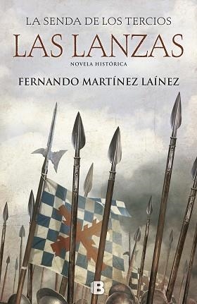 LANZAS, LAS LA SENDA DE LOS TERCIOS. | 9788466661249 | MARTÍNEZ LAÍNEZ, FERNANDO | Llibreria Aqualata | Comprar libros en catalán y castellano online | Comprar libros Igualada