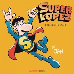2018 CALENDARIO SUPERLÓPEZ | 9788448023416 | JAN | Llibreria Aqualata | Comprar libros en catalán y castellano online | Comprar libros Igualada