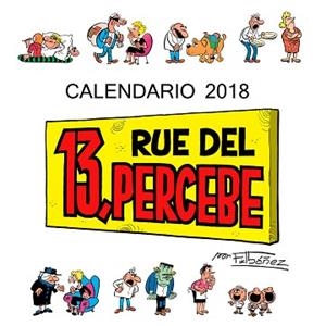2018 CALENDARIO 13 RUE DEL PERCEBE | 9788448023430 | IBÁÑEZ, FRANCISCO | Llibreria Aqualata | Comprar llibres en català i castellà online | Comprar llibres Igualada