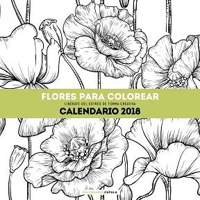 2018 CALENDARIO FLORES PARA COLOREAR | 9788448023560 | AA. VV. | Llibreria Aqualata | Comprar libros en catalán y castellano online | Comprar libros Igualada
