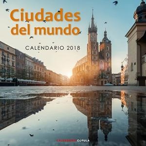 2018 CALENDARIO CIUDADES DEL MUNDO | 9788448023607 | AA. VV. | Llibreria Aqualata | Comprar libros en catalán y castellano online | Comprar libros Igualada