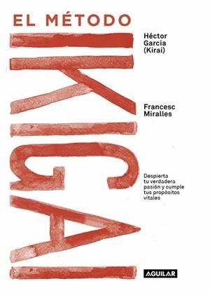 MÉTODO IKIGAI, EL | 9788403517820 | MIRALLLES, FRANCESC / GARC'IA, HÉCTOR | Llibreria Aqualata | Comprar libros en catalán y castellano online | Comprar libros Igualada