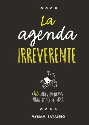 AGENDA IRREVERENTE, LA | 9788403518384 | SAYALERO, MYRIAM | Llibreria Aqualata | Comprar llibres en català i castellà online | Comprar llibres Igualada