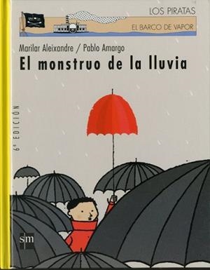 MONSTRUO DE LA LLUVIA, EL (LOS PIRATAS 71) | 9788434893351 | ALEXANDRE, MARILAR | Llibreria Aqualata | Comprar libros en catalán y castellano online | Comprar libros Igualada
