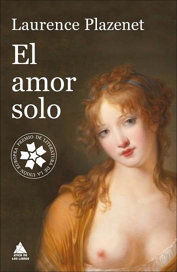 AMOR SOLO, EL | 9788416222537 | PLAZENET, LAURENCE | Llibreria Aqualata | Comprar libros en catalán y castellano online | Comprar libros Igualada