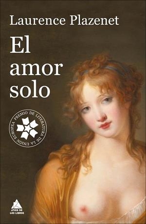 AMOR SOLO, EL | 9788416222537 | PLAZENET, LAURENCE | Llibreria Aqualata | Comprar llibres en català i castellà online | Comprar llibres Igualada