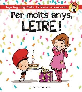 PER MOLTS ANYS, LEIRE! | 9788490346594 | ROIG, ROGER / PRADES, HUGO | Llibreria Aqualata | Comprar llibres en català i castellà online | Comprar llibres Igualada