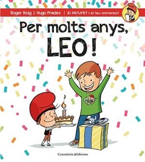PER MOLTS ANYS, LEO! | 9788490346556 | ROIG, ROGER / PRADES, HUGO | Llibreria Aqualata | Comprar llibres en català i castellà online | Comprar llibres Igualada