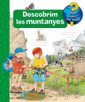 QUÈ?... DESCOBRIM LES MUNTANYES | 9788416965458 | ERNE, ANDREA | Llibreria Aqualata | Comprar libros en catalán y castellano online | Comprar libros Igualada