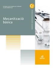 MECANITZACIÓ BÀSICA | 9788491610144 | DOMÍNGUEZ SORIANO, ESTEBAN JOSÉ / FERRER RUIZ, JULIÁN | Llibreria Aqualata | Comprar libros en catalán y castellano online | Comprar libros Igualada