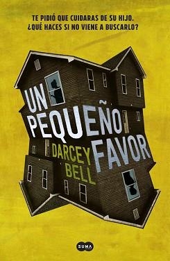 UN PEQUEÑO FAVOR | 9788491290896 | BELL, DARCEY  | Llibreria Aqualata | Comprar llibres en català i castellà online | Comprar llibres Igualada