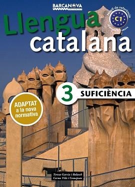SUFICIÈNCIA 3. LLIBRE DE L ' ALUMNE - EDICIÓ 2017 | 9788448941888 | GARCIA BALASCH, TERESA / VILÀ COMAJOAN, CARME | Llibreria Aqualata | Comprar libros en catalán y castellano online | Comprar libros Igualada
