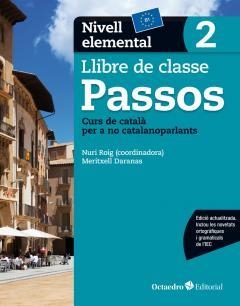 PASSOS 2. LLIBRE DE CLASSE. NIVELL ELEMENTAL -- EDICIÓ 2017 | 9788499219622 | ROIG MARTÍNEZ, NURI/CAMPS FERNÁNDEZ, SANDRA/PADRÓS COLL, MARTA/DARANAS VIÑOLAS, MERITXELL | Llibreria Aqualata | Comprar libros en catalán y castellano online | Comprar libros Igualada