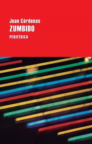 ZUMBIDO | 9788416291557 | CÁRDENAS, JUAN | Llibreria Aqualata | Comprar libros en catalán y castellano online | Comprar libros Igualada