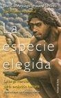 ESPECIE ELEGIDA, LA | 9788478809097 | ARSUAGA, JUAN LUIS | Llibreria Aqualata | Comprar libros en catalán y castellano online | Comprar libros Igualada