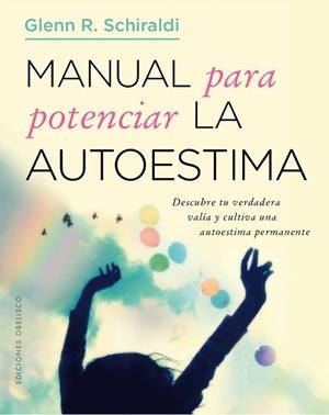 MANUAL PARA POTENCIAR LA AUTOESTIMA | 9788491112648 | R. SCHIRALDI, GLENN | Llibreria Aqualata | Comprar llibres en català i castellà online | Comprar llibres Igualada
