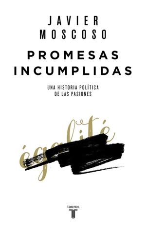 PROMESAS INCUMPLIDAS | 9788430618156 | MOSCOSO, JAVIER | Llibreria Aqualata | Comprar llibres en català i castellà online | Comprar llibres Igualada