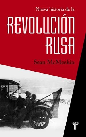 NUEVA HISTORIA DE LA REVOLUCIÓN RUSA | 9788430618408 | MCMEEKIN, SEAN | Llibreria Aqualata | Comprar libros en catalán y castellano online | Comprar libros Igualada