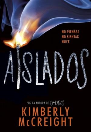 AISLADOS (EXTRAÑOS 2) | 9788490438435 | MCCREIGH, KIMBERLY | Llibreria Aqualata | Comprar libros en catalán y castellano online | Comprar libros Igualada