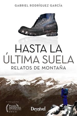 HASTA LA ÚLTIMA SUELA | 9788498293784 | RODRÍGUEZ GARCÍA, GABRIEL | Llibreria Aqualata | Comprar llibres en català i castellà online | Comprar llibres Igualada