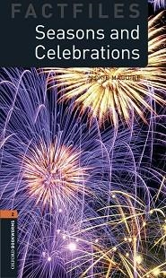 SEASONS AND CELEBRATIONS (OXFORD BOOKWORMS FACTFILES 2) | 9780194620819 | BANMAN SILECI, SUSAN | Llibreria Aqualata | Comprar libros en catalán y castellano online | Comprar libros Igualada