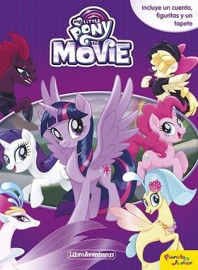 MY LITTLE PONY. THE MOVIE. LIBROAVENTURAS | 9788408169949 | MY LITTLE PONY | Llibreria Aqualata | Comprar libros en catalán y castellano online | Comprar libros Igualada