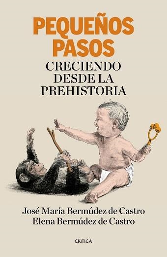 PEQUEÑOS PASOS | 9788417067199 | BERMÚDEZ DE CASTRO, JOSÉ Mª/BERMÚDEZ DE CASTRO LÓPEZ, ELENA | Llibreria Aqualata | Comprar libros en catalán y castellano online | Comprar libros Igualada
