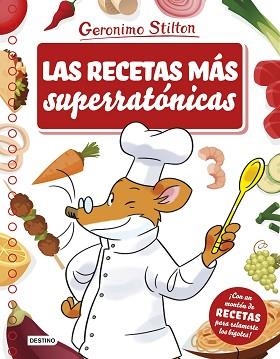 RECETAS MÁS SUPERRATÓNICAS, LAS | 9788408175681 | STILTON, GERONIMO | Llibreria Aqualata | Comprar libros en catalán y castellano online | Comprar libros Igualada
