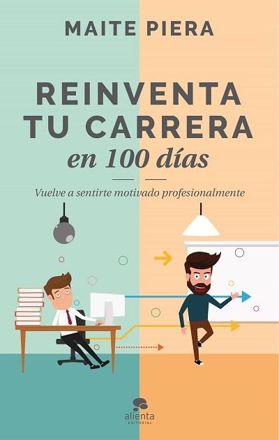 REINVENTA TU CARRERA EN 100 DÍAS | 9788416928286 | PIERA, MAITE | Llibreria Aqualata | Comprar libros en catalán y castellano online | Comprar libros Igualada