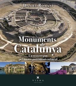 MONUMENTS DE CATALUNYA | 9788483309582 | ROMANÍ CORNET, DANIEL | Llibreria Aqualata | Comprar libros en catalán y castellano online | Comprar libros Igualada