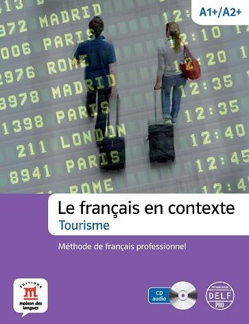 FRANÇAIS EN CONTEXTE. TOURISME. LIBRO + CUADERNO + CD | 9788415640226 | LAYGUES, ARNAUD/COLL, ANDREU | Llibreria Aqualata | Comprar libros en catalán y castellano online | Comprar libros Igualada