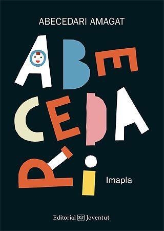 ABECEDARI AMAGAT | 9788426144454 | PLA SANTAMANS, IMMA | Llibreria Aqualata | Comprar llibres en català i castellà online | Comprar llibres Igualada