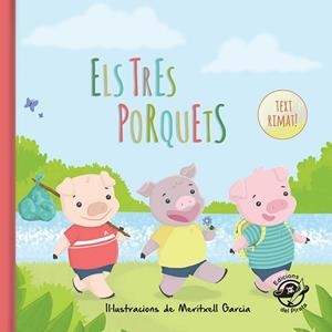 TRES PORQUETS, ELS | 9788493414672 | GARCIA, MERITXELL (IL·LUSTR) | Llibreria Aqualata | Comprar libros en catalán y castellano online | Comprar libros Igualada