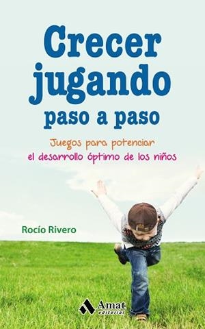 CRECER JUGANDO PASO A PASO | 9788497359580 | RIVERO LOPEZ, ROCÍO | Llibreria Aqualata | Comprar llibres en català i castellà online | Comprar llibres Igualada
