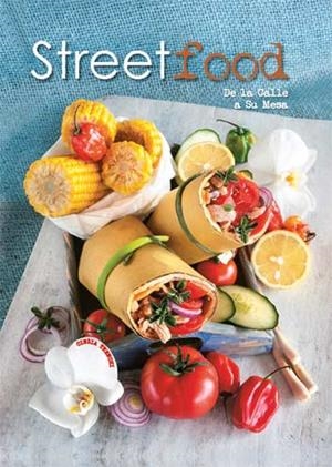 STREET FOOD. DE LA CALLE A SU MESA | 9788416279692 | TRENCHI, CINZIA | Llibreria Aqualata | Comprar llibres en català i castellà online | Comprar llibres Igualada