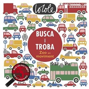 BUSCA I TROBA. ZOO EN MOVIMENT | 9788416712571 | COLE, LO | Llibreria Aqualata | Comprar libros en catalán y castellano online | Comprar libros Igualada