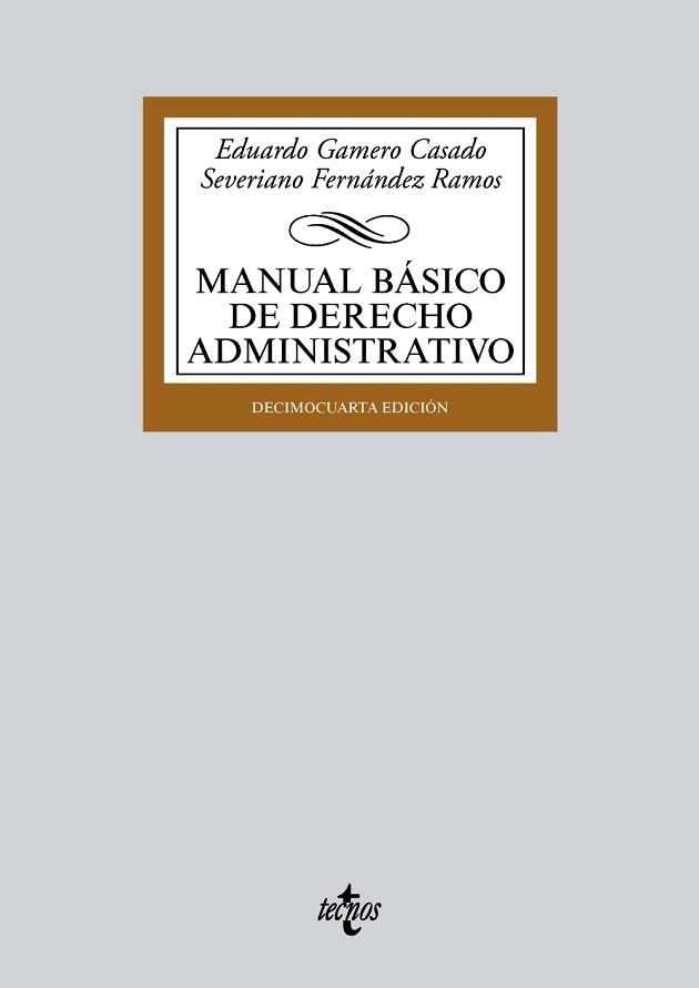 MANUAL BÁSICO DE DERECHO ADMINISTRATIVO | 9788430972432 | GAMERO CASADO, EDUARDO / FERNÁNDEZ RAMOS, SEVERIANO | Llibreria Aqualata | Comprar libros en catalán y castellano online | Comprar libros Igualada