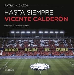 HASTA SIEMPRE, VICENTE CALDERÓN | 9788401019821 | CAZÓN, PATRICIA | Llibreria Aqualata | Comprar libros en catalán y castellano online | Comprar libros Igualada