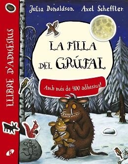 FILLA DEL GRÚFAL. LLIBRE D ' ADHESIUS, LA | 9788499068428 | DONALDSON, JULIA | Llibreria Aqualata | Comprar llibres en català i castellà online | Comprar llibres Igualada