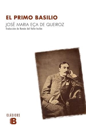 PRIMO BASILIO, EL | 9788490703991 | DE EÇA DE QUEIROZ, JOSÉ MARÍA | Llibreria Aqualata | Comprar libros en catalán y castellano online | Comprar libros Igualada