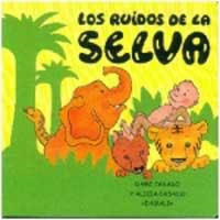 RUIDOS DE LA SELVA, LOS (RUIDOS DE ANIMALES 4) | 9788427282940 | CASADO, DAMI / CASADO, ALICIA | Llibreria Aqualata | Comprar libros en catalán y castellano online | Comprar libros Igualada