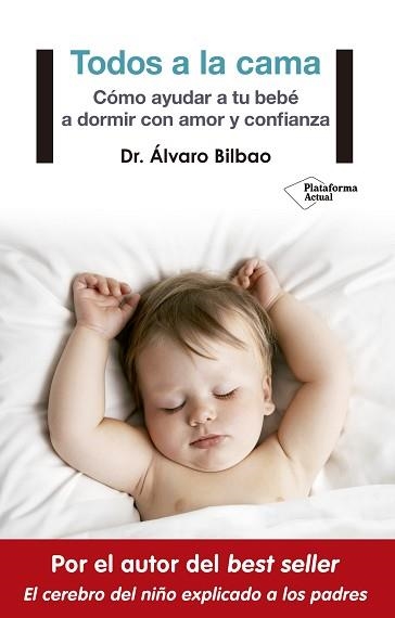 TODOS A LA CAMA | 9788417002930 | DR. ÁLVARO BILBAO | Llibreria Aqualata | Comprar libros en catalán y castellano online | Comprar libros Igualada